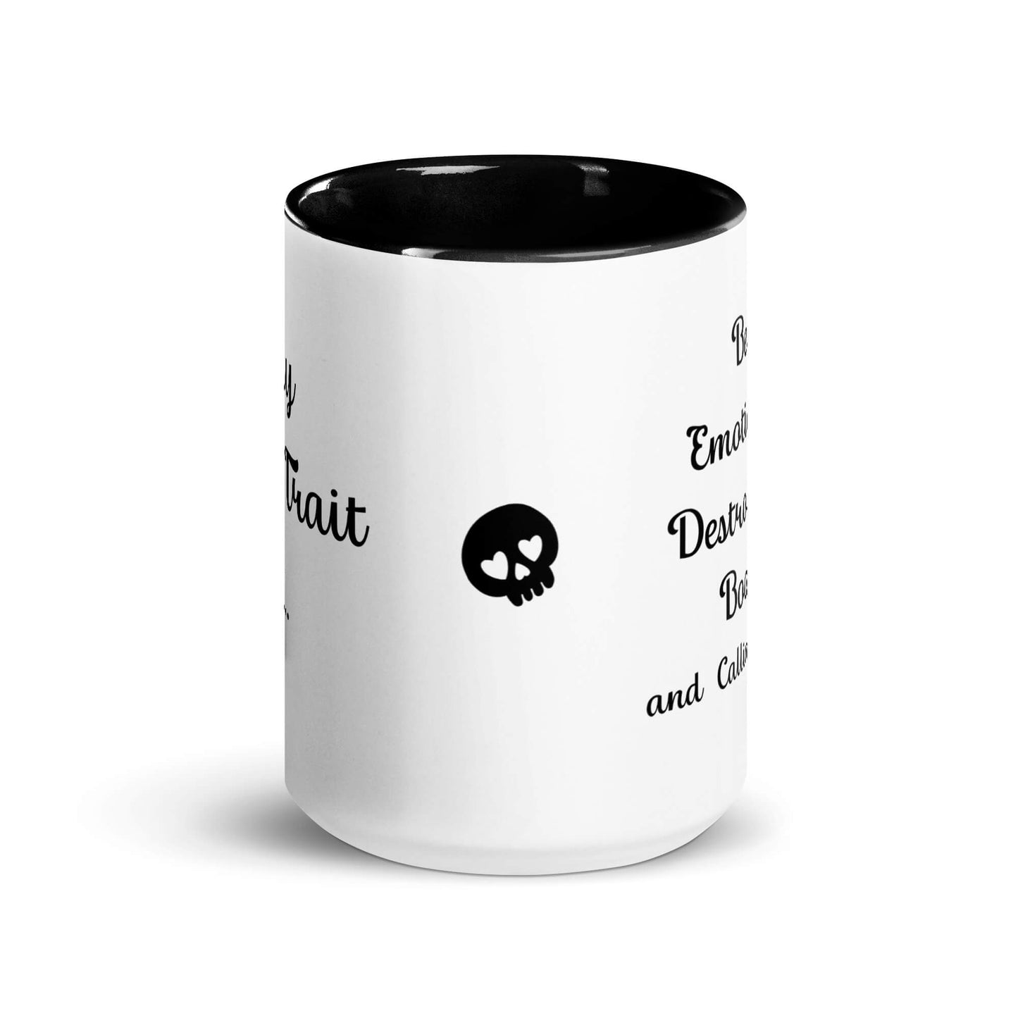 My Toxic Trait - Emotionally Destroyed | Mug