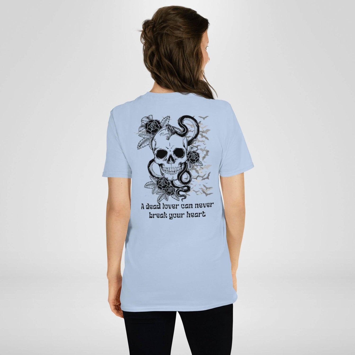 A Dead Lover Can Never Break Your Heart | T-shirt Unissexo