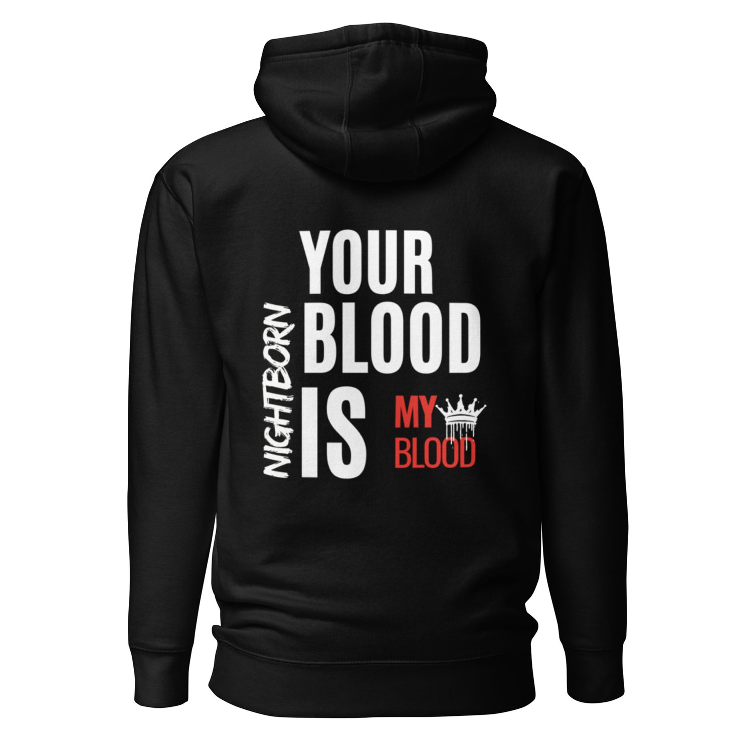 Nightborn – Your Blood is My Blood | Hoodie Unissexo
